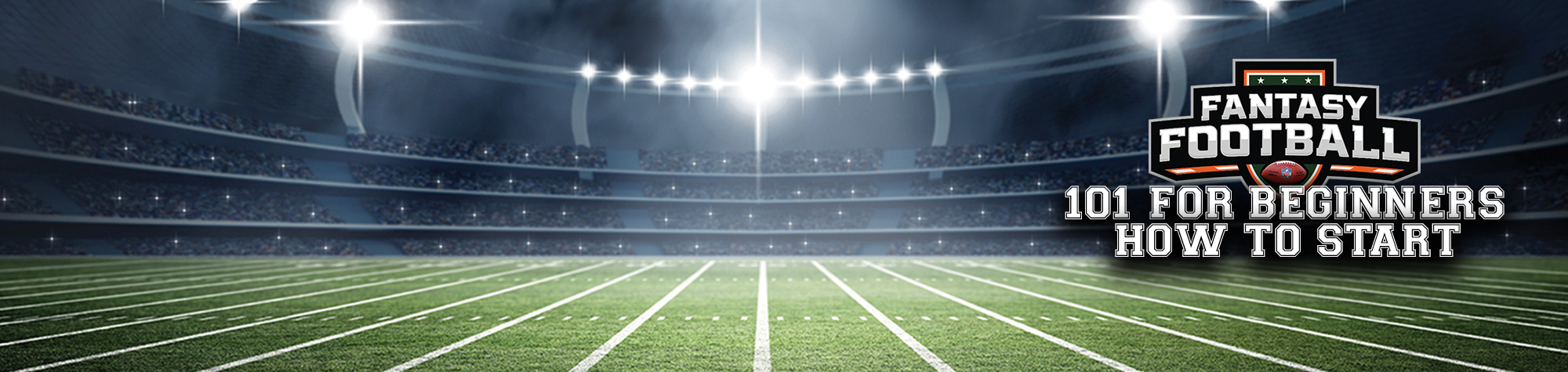 NFL Fantasy Football Basics 101 (Podcast)